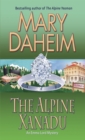 The Alpine Xanadu : An Emma Lord Mystery - Book