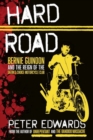 Hard Road : Bernie Guindon and the Reign of the Satan's Choice Motorcycle Club - Book