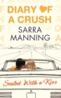 Diary of a Crush: Sealed With a Kiss : Number 3 in series - Book