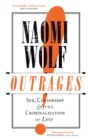 Outrages : Sex, Censorship and the Criminalisation of Love - Book