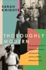 Thoroughly Modern : The pioneering life of Barbara Ker-Seymer, photographer, and her brilliant Bohemian friends - Book