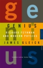 Genius : Richard Feynman and Modern Physics - Book