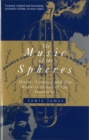 The Music Of The Spheres : Music, Science and the Natural Order of the Universe - Book