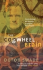 The Cogwheel Brain : Charles Babbage and the Quest to Build the First Computer - Book