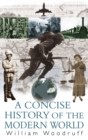 A Concise History Of The Modern World - Book
