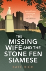 The Missing Wife and the Stone Fen Siamese : a heartwarming cosy crime book, perfect for animal lovers - eBook