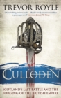 Culloden : Scotland's Last Battle and the Forging of the British Empire - Book