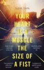 Your Heart is a Muscle the Size of a Fist - Book