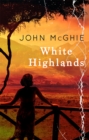 White Highlands - Book