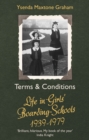 Terms & Conditions : Life in Girls' Boarding Schools, 1939-1979 - eBook