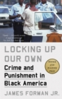 Locking Up Our Own : Winner of the Pulitzer Prize - Book