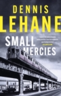 Small Mercies : A Times and Sunday Times Thriller of the Month - Book