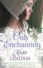 Only Enchanting - eBook