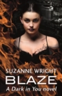 Blaze : Enter an addictive world of sizzlingly hot paranormal romance . . . - eBook
