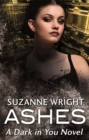 Ashes : Enter an addictive world of sizzlingly hot paranormal romance . . . - Book