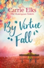 By Virtue Fall : the perfect heartwarming romance for a cold winter night - Book