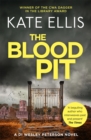 The Blood Pit : Book 12 in the DI Wesley Peterson crime series - Book