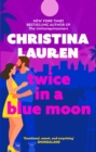 Twice in a Blue Moon : a heart-wrenching story of a second chance at first love - eBook