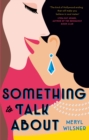 Something to Talk About : the perfect feel-good love story to escape with this year - eBook