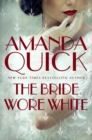 The Bride Wore White : escape to the glittering, scandalous golden age of 1930s Hollywood - Book