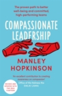 Compassionate Leadership : The proven path to better well-being and committed, high-performing teams - Book