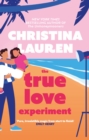 The True Love Experiment : The escapist opposites-attract rom-com of the summer from the bestselling author! - Book