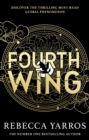 Fourth Wing : DISCOVER THE GLOBAL PHENOMENON THAT EVERYONE CAN'T STOP TALKING ABOUT! - Book