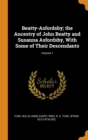 Beatty-Asfordsby; The Ancestry of John Beatty and Susanna Asfordsby, with Some of Their Descendants; Volume 1 - Book