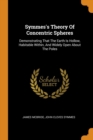 Symmes's Theory of Concentric Spheres : Demonstrating That the Earth Is Hollow, Habitable Within, and Widely Open about the Poles - Book