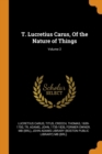 T. Lucretius Carus, of the Nature of Things; Volume 2 - Book
