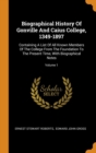 Biographical History of Gonville and Caius College, 1349-1897 : Containing a List of All Known Members of the College from the Foundation to the Present Time, with Biographical Notes; Volume 1 - Book