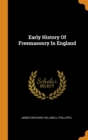 Early History of Freemasonry in England - Book