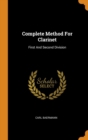 Complete Method for Clarinet : First and Second Division - Book