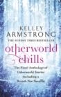 Otherworld Chills : Final Tales of the Otherworld - Book