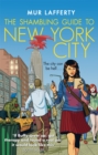The Shambling Guide to New York City : A cosy comfort read fantasy in which a human writes a travel guide for the undead... - Book