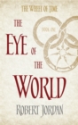The Eye Of The World : Book 1 of the Wheel of Time (Soon to be a major TV series) - Book