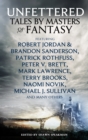 Unfettered : Tales by Masters of Fantasy - eBook