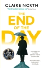 The End of the Day : shortlisted for the Sunday Times/PFD Young Writer of the Year - Book