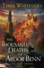 The Thousand Deaths of Ardor Benn : Kingdom of Grit, Book One - eBook