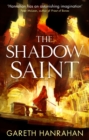 The Shadow Saint : Book Two of the Black Iron Legacy - eBook