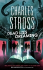 Dead Lies Dreaming : Book 1 of the New Management, A new adventure begins in the world of the Laundry Files - eBook