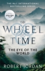 The Eye Of The World : Book 1 of the Wheel of Time (Now a major TV series) - Book