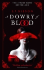 A Dowry of Blood : THE GOTHIC SUNDAY TIMES BESTSELLER - Book