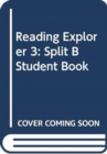 Reading Explorer 3: Split B Student Book - Book