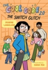 The Cool Code 2.0: The Switch Glitch - Book