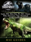 Jurassic World Evolution Game, PS4, Xbox One, PC, DLC, Cheats, Wiki, Dinosaurs, Tips, Download Guide Unofficial - eBook