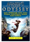 Assassins Creed Odyssey Game, Walkthrough, Arena, Armor, Weapons, Achievements, Animals, Guide Unofficial - Book