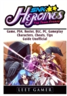 Snk Heroines Tag Team Frenzy Game, Ps4, Roster, DLC, Pc, Gameplay, Characters, Cheats, Tips, Guide Unofficial - Book