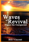 Waves of Revival : Expect the Unexpected - Book