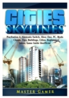 Cities Skylines, PlayStation 4, Nintendo Switch, Xbox One, Pc, Mods, Cheats, Tips, Buildings, Cities, Beginner, Jokes, Game Guide Unofficial - Book